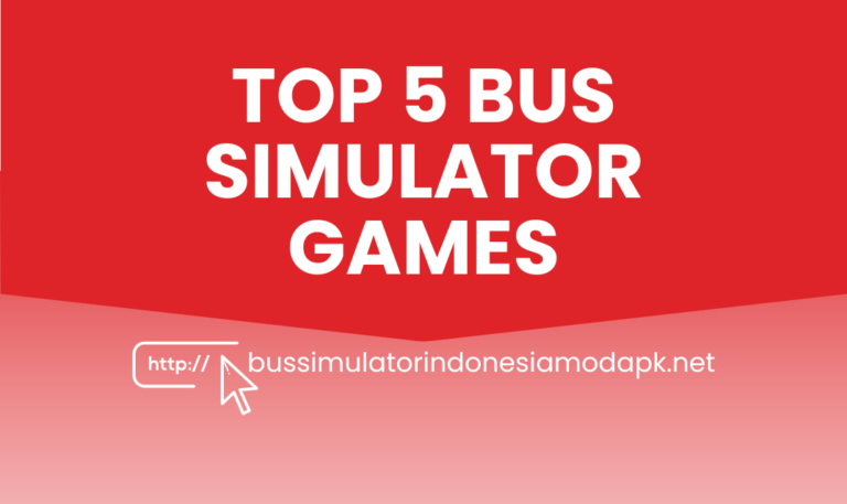 Top 5 Bus Simulator Games to Play in 2023