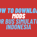 How To Install Mod in Bus Simulator Indonesia