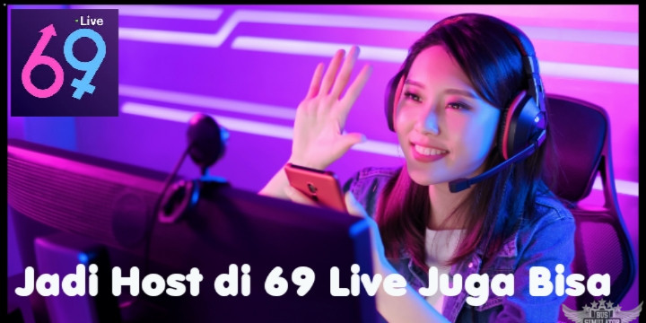 Jadi host di 69 Live Mod APK